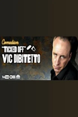 Comedian "Ticked Off" Vic DiBitetto Tickets