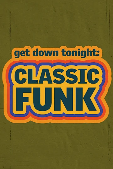 Get Down Tonight: Classic Funk Tickets