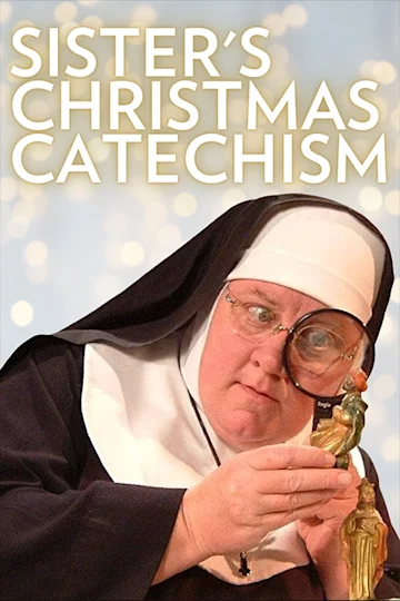 Sister's Christmas Catechism Tickets