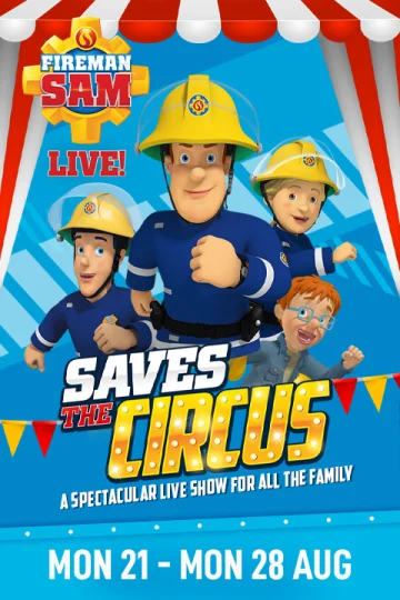 Fireman Sam Saves The Circus Tickets