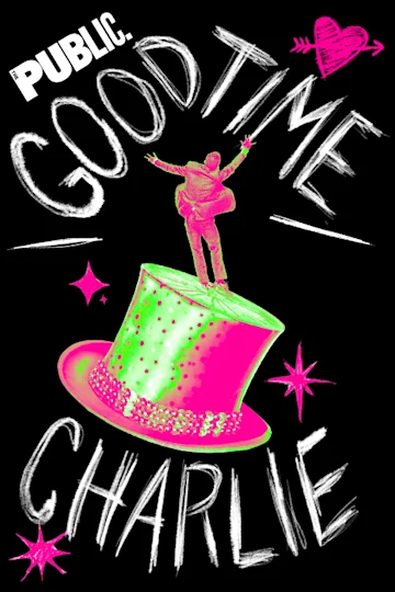 Good Time Charlie - Joseph Papp Free First Performance Accessible Lottery tickets
