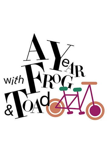 A Year with Frog & Toad Tickets