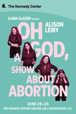 Alison Leiby: Oh God, A Show About Abortion tickets