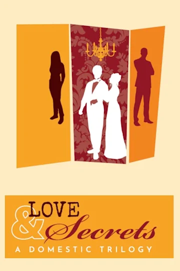 Love & Secrets: A Domestic Trilogy Tickets
