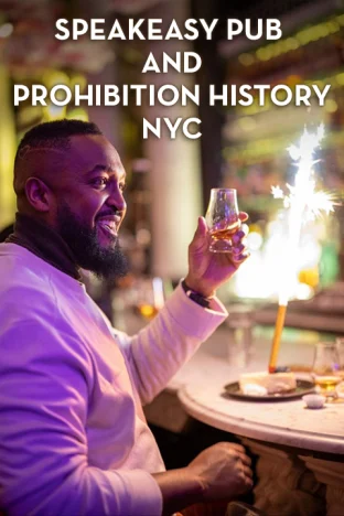 Speakeasy Pub and Prohibition History NYC Tickets