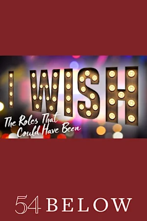 I Wish: The Roles That Could Have Been Tickets
