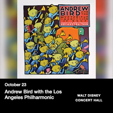Andrew Bird with the Los Angeles Philharmonic