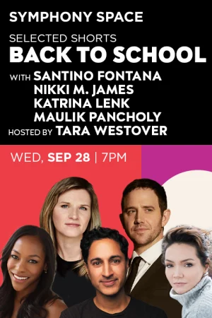 Selected Shorts: Back to School with Tara Westover Tickets