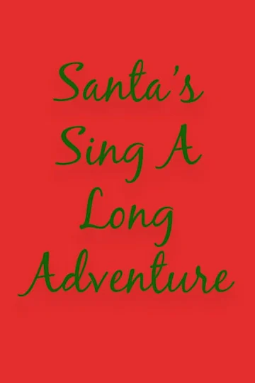Santa’s NYC Sing A Long Adventure 2018 tickets