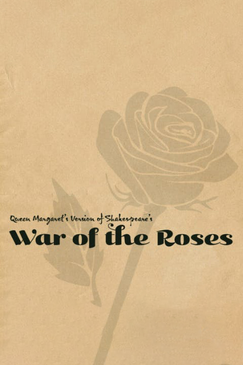 Queen Margaret's Version of Shakespeare's War of the Roses