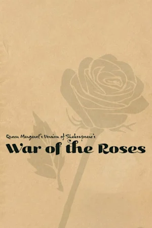 Queen Margaret's Version of Shakespeare's War of the Roses tickets