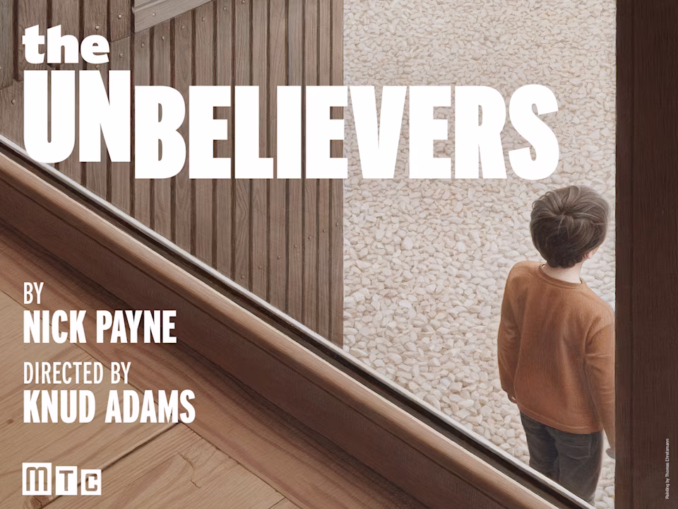 THE UNBELIEVERS (Off-Broadway) MTC