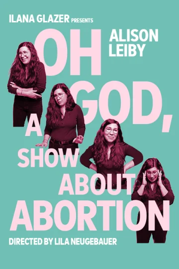 Alison Leiby: Oh God, A Show About Abortion Tickets