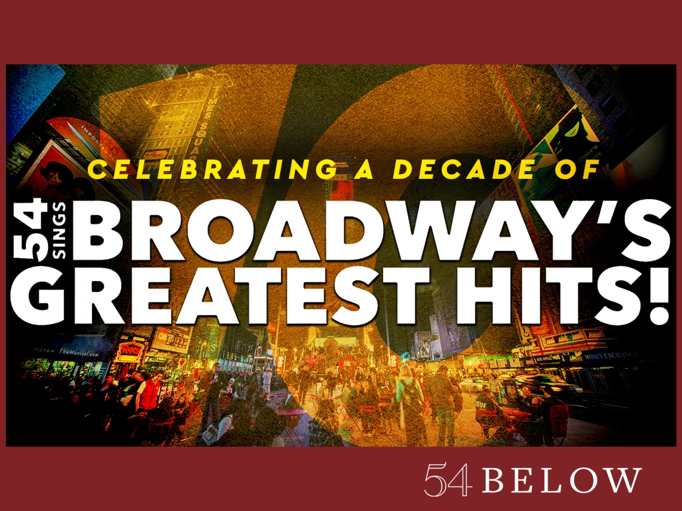 54 Sings Broadway's Greatest Hits!: What to expect - 1