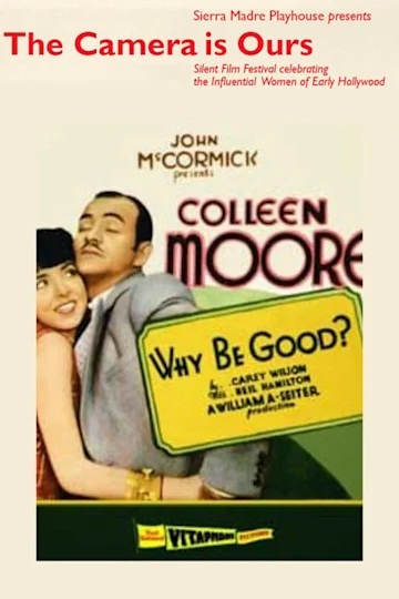 The Camera is Ours: Screening of "Why Be Good" tickets