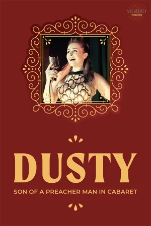 Dusty – Son of a Preacher Man in Cabaret