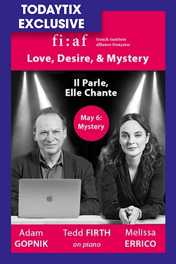 Mystery: Adam Gopnik and Melissa Errico tickets