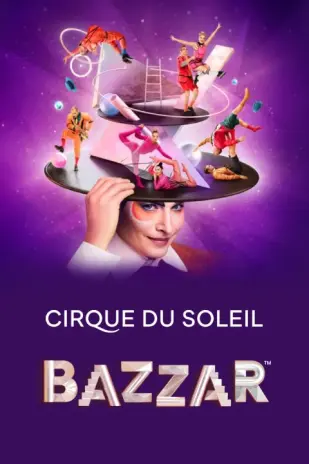 Cirque du Soleil: BAZZAR Tickets
