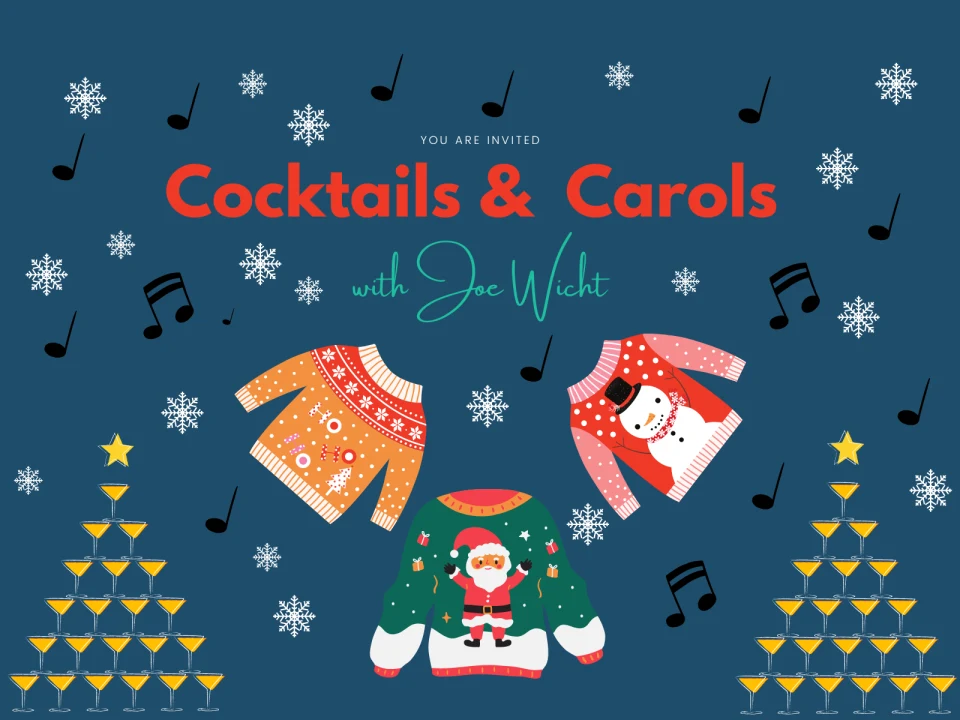 Cocktails & Carols with Joe Wicht: What to expect - 1