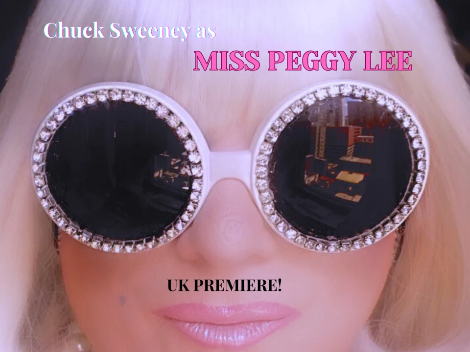 Chuck Sweeney as Miss Peggy Lee: What to expect - 1