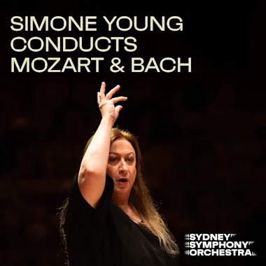 Simone Young conducts Mozart & Bach