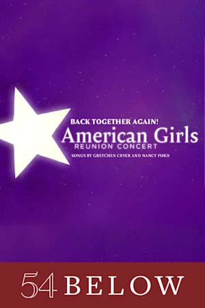 “Back Together Again!" - American Girls Reunion Concert tickets