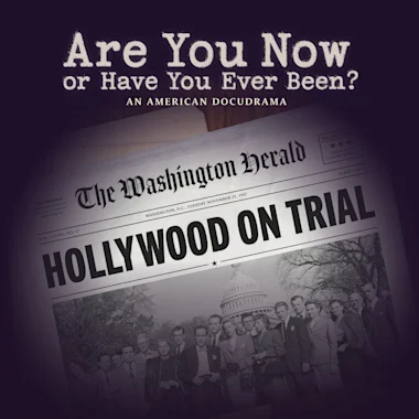 Are You Now or Have You Ever Been