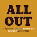 All Out: Comedy About Ambition