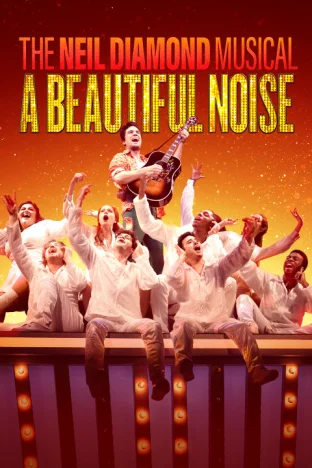 A Beautiful Noise: The Neil Diamond Musical on Broadway Tickets