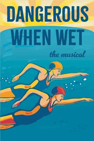 Dangerous When Wet tickets