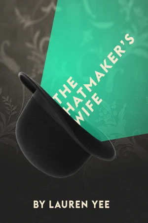 The Hatmaker's Wife Tickets