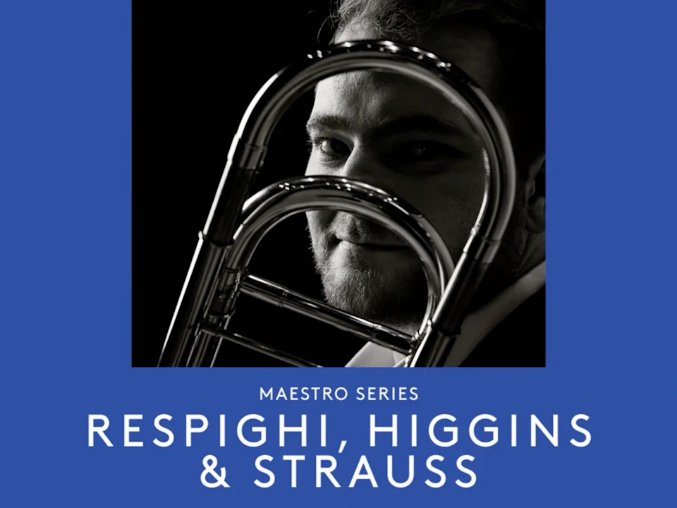 Maestro 2: Respighi, Higgins & Strauss: What to expect - 1