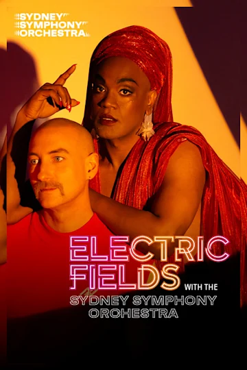 Electric Fields with the Sydney Symphony Orchestra Tickets