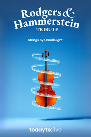 Rodgers & Hammerstein Tribute: Strings by Candlelight  Tickets