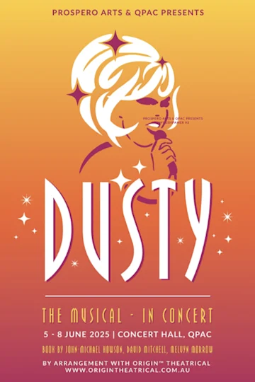 Dusty The Musical – In Concert at the Concert Hall, QPAC tickets