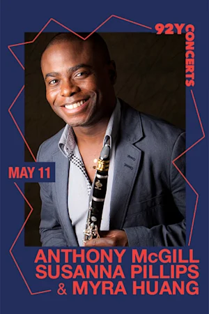 Anthony McGill, Susanna Phillips, and Myra Huang tickets