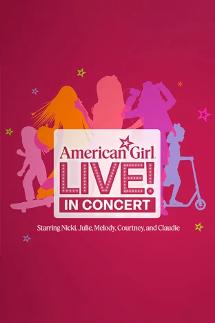 American Girl Live! Tickets