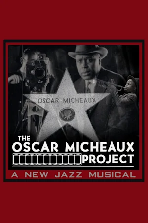 The Oscar Micheaux Project tickets