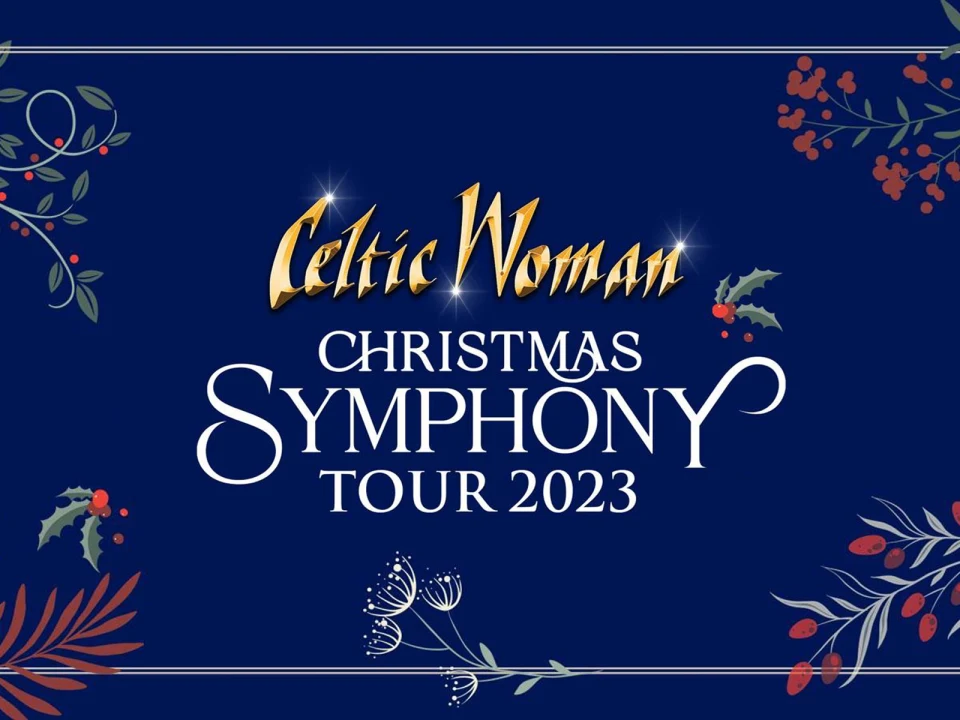 NSO: Celtic Woman Christmas Symphony Tour 2023: What to expect - 1