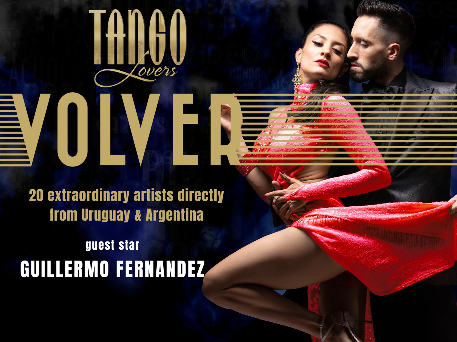 "VOLVER" (The Comeback) by TANGO LOVERS: What to expect - 4