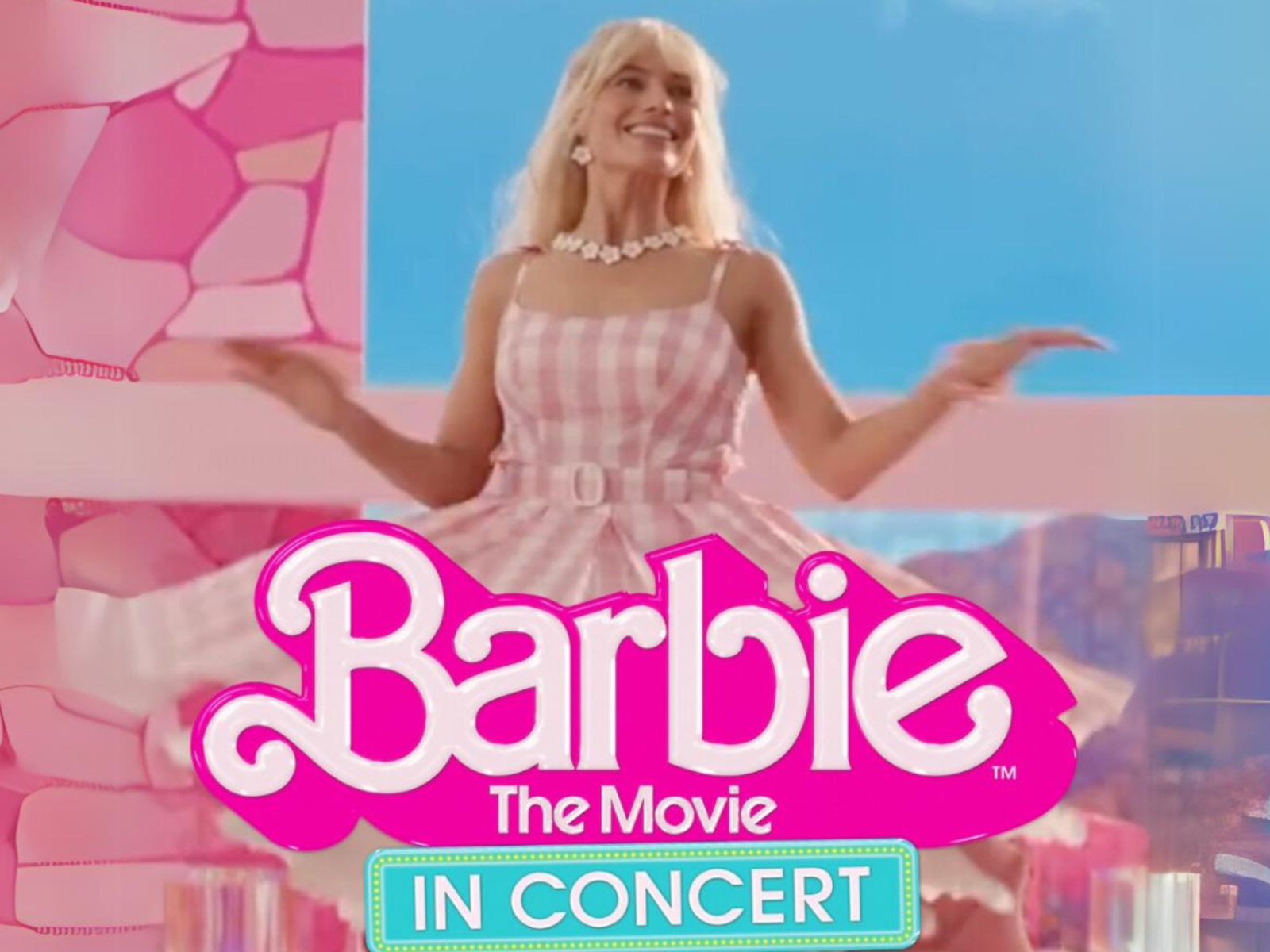 Barbie The Movie: In Concert: What to expect - 2