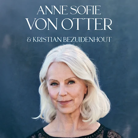 Anne Sofie von Otter & Kristian Bezuidenhout