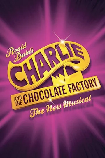 Roald Dahl’s Charlie and the Chocolate Factory the Musical tickets