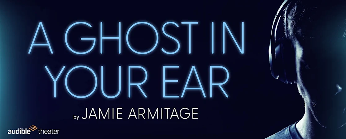 A Ghost In Your Ear