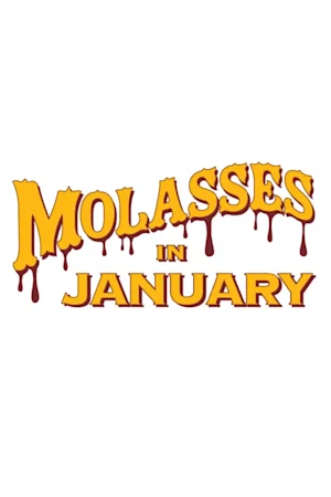 Molasses in January