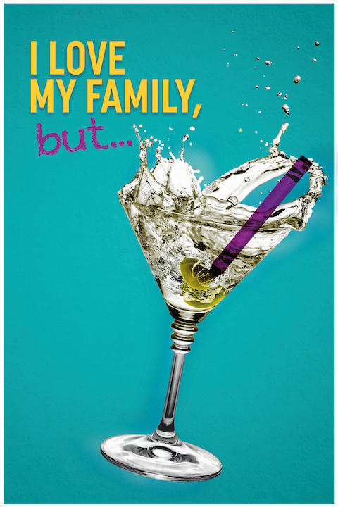 I Love My Family, But... Tickets