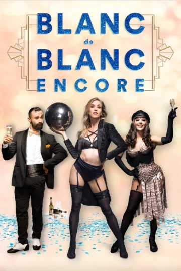 BLANC DE BLANC ENCORE at The Grand Electric Tickets