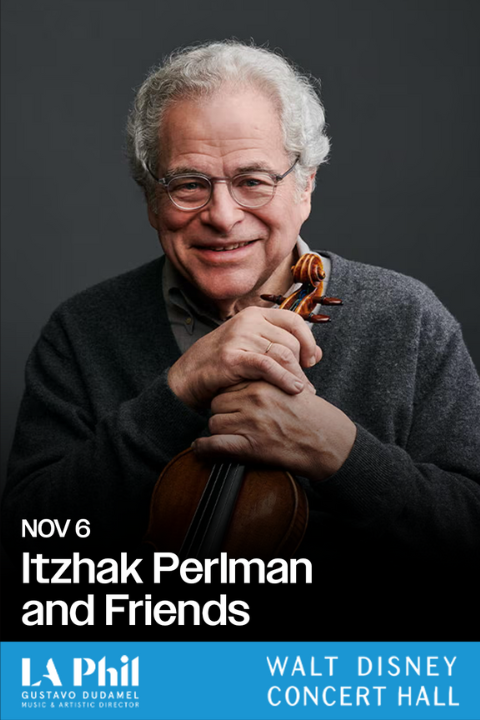 Itzhak Perlman & Friends in Los Angeles