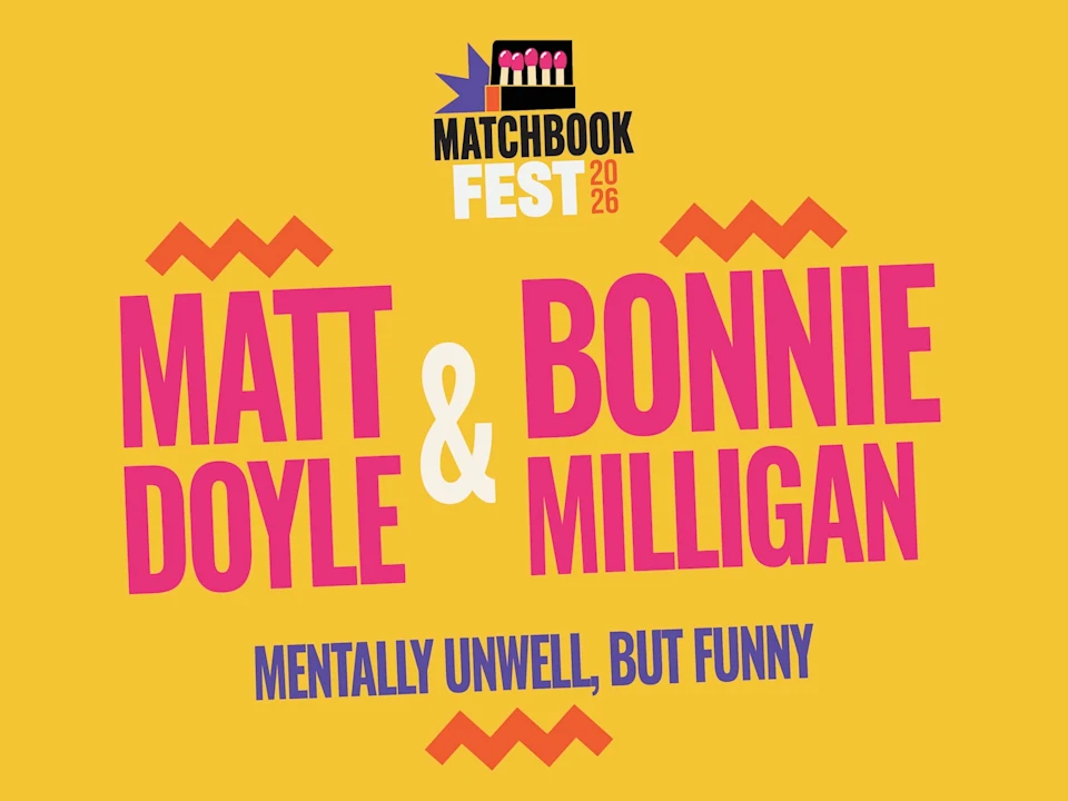 Matt Doyle & Bonnie Milligan: Mentally Unwell, But Funny: What to expect - 1