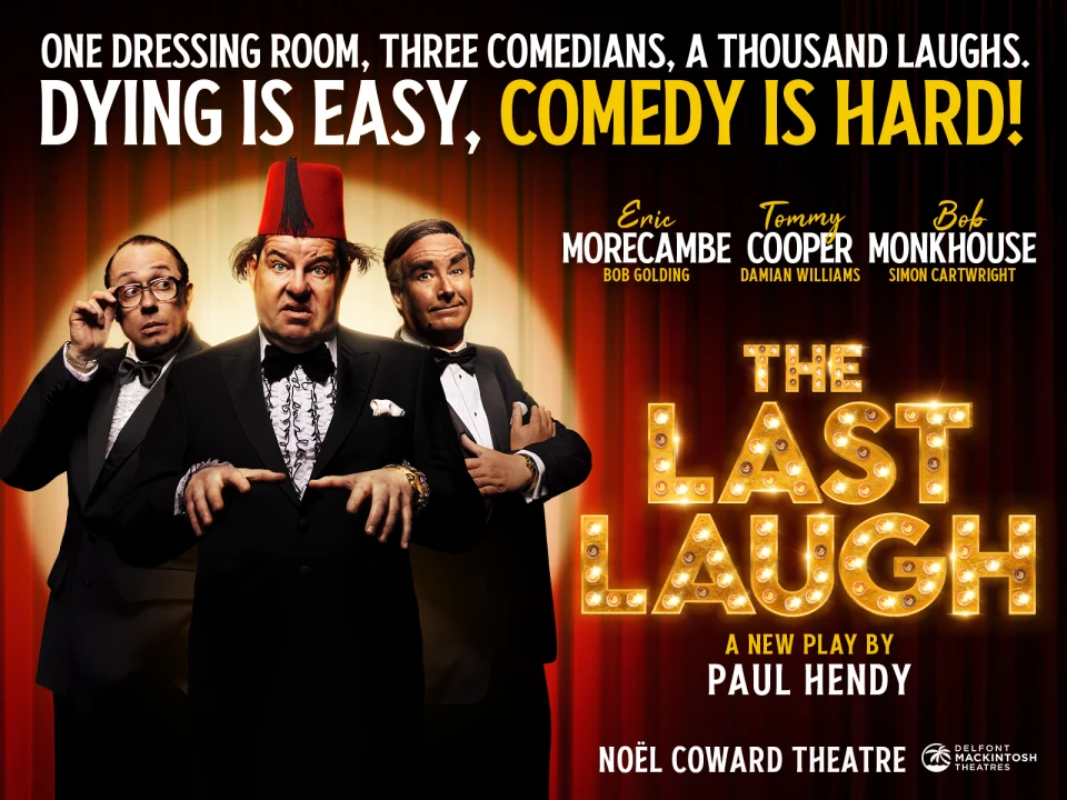 The Last Laugh Tickets | Noël Coward Theatre | London Theatre